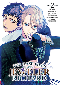 The Case Files of Jeweler Richard (Light Novel) Vol. 2 by Nanako Tsujimura