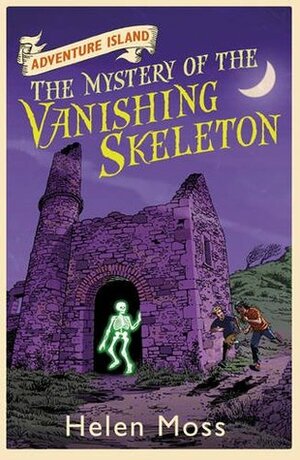 The Mystery of the Vanishing Skeleton by Helen Moss