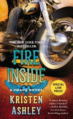 Fire Inside: A Chaos Novel by Kristen Ashley