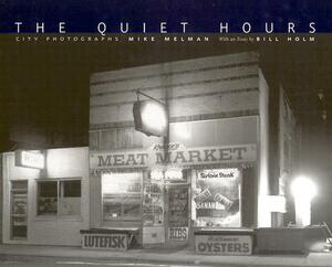The Quiet Hours: City Photographs by Mike Melman