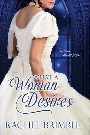 What a Woman Desires by Rachel Brimble