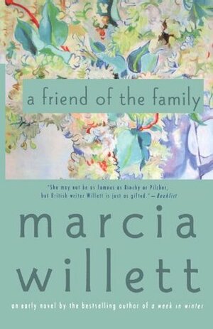 A Friend of the Family by Marcia Willett