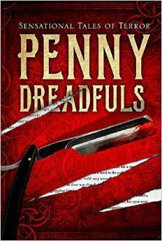 Penny Dreadfuls: Sensational Tales of Terror by E.T.A. Hoffmann, Stefan Dziemianowicz