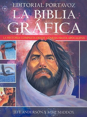 La Biblia Gráfica by Mike Maddox, Jeff Anderson