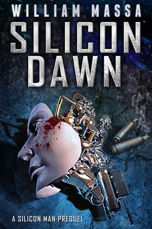 Silicon Dawn by William Massa