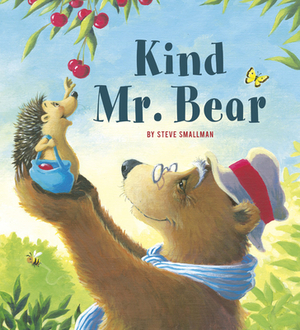 Kind Mr. Bear by Steve Smallman