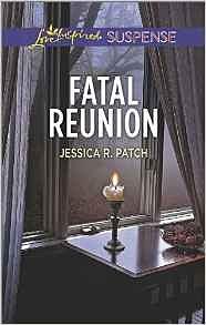 Fatal Reunion by Jessica R. Patch