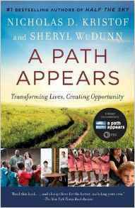 A Path Appears: Transforming Lives, Creating Opportunity by Sheryl WuDunn, Nicholas D. Kristof