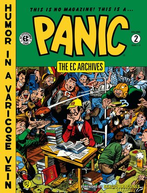 The EC Archives: Panic Volume 2 by Jack Davis, Al Feldstein, Jack Mendelsohn, William M. Gaines, Joe Orlando
