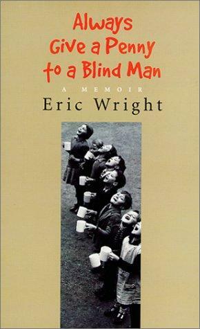 Always Give a Penny to a Blind Man by Eric Wright