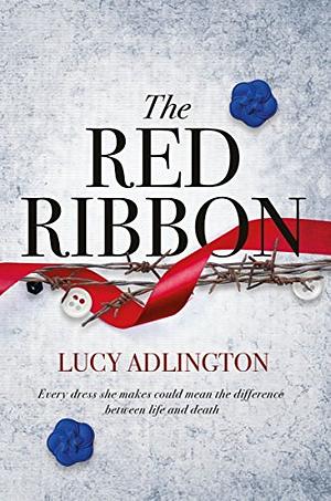 The Red Ribbon by Lucy Adlington