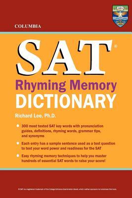 Columbia SAT Rhyming Memory Dictionary by Richard Lee Ph. D.