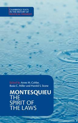 Montesquieu: The Spirit of the Laws by Charles De Secondat Montesquieu