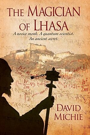 The Magician of Lhasa by David Michie