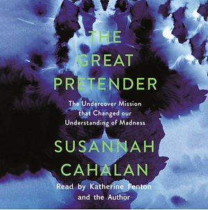 The Great Pretender by Susannah Cahalan