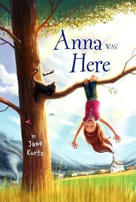 Anna Was Here by Jane Kurtz