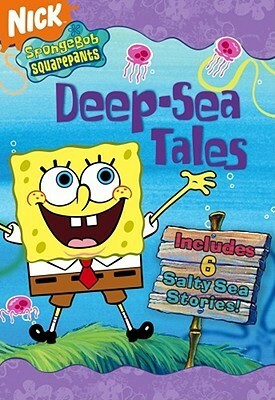 SpongeBob SquarePants Deep-Sea Tales: 6 Salty Sea Stories by Mark O'Hare, Terry Collins, Clint Bond, Steven Banks, Annie Auerbach