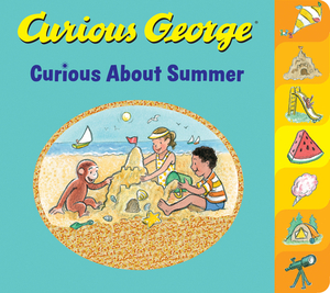 Curious George: Curious about Summer by H.A. Rey