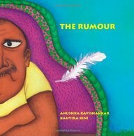 The Rumour by Manasi Subramaniam, Kanyika Kini, Anushka Ravishankar