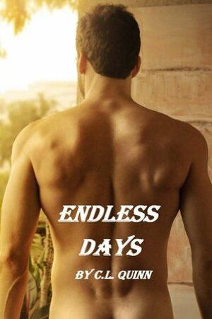 Endless Days by C.L. Quinn