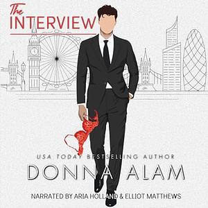 The Interview by Donna Alam