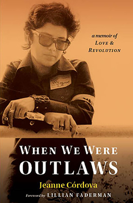 When We Were Outlaws by Jeanne Cordova