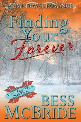 Finding Your Forever by Bess McBride