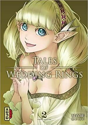 Tales of Wedding Rings, Tome 2 by Maybe