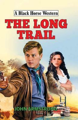 The Long Trail by John Armstrong