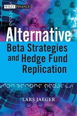 Alternative Beta Strategies an by Jeffrey Pease, Lars Jaeger