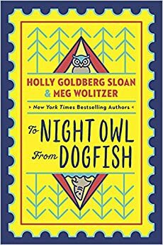 To Night Owl, From Dogfish by Meg Wolitzer, Holly Goldberg Sloan
