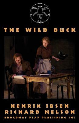 The Wild Duck by Henrik Ibsen