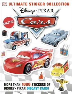 Ultimate Sticker Collection: Disney Pixar Cars: More Than 1,000 Stickers of Disney Pixar Diecast Cars! by D.K. Publishing