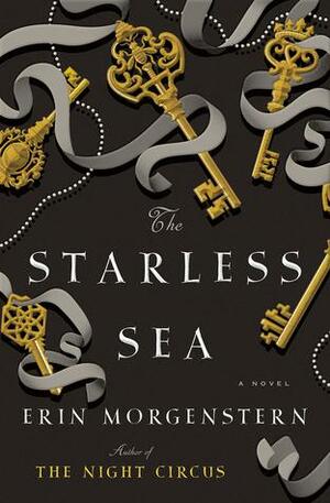 The Starless Sea by Erin Morgenstern