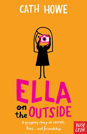 Ella on the Outside by Cath Howe