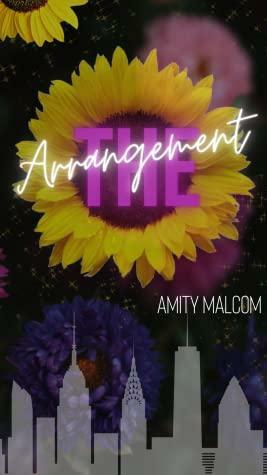 The Arrangement by Amity Malcom