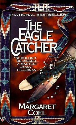 The Eagle Catcher by Margaret Coel