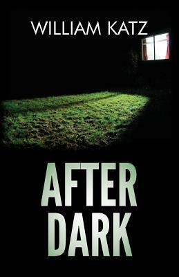 After Dark by William Katz