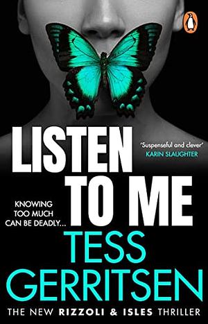 Listen To Me by Tess Gerritsen