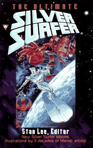 The Ultimate Silver Surfer by Stan Lee