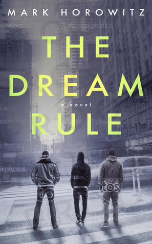 The Dream Rule by Mark Horowitz