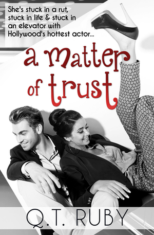 A Matter of Trust by Q.T. Ruby