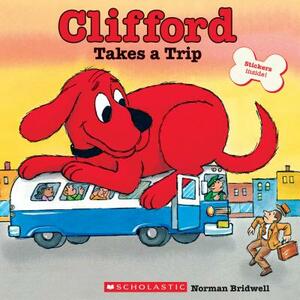 Clifford Takes a Trip by Norman Bridwell