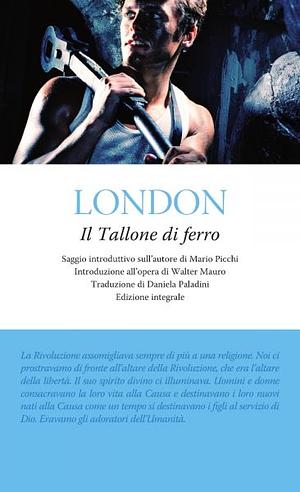 Il Tallone di ferro by Jack London, Walter Mauro, Mario Picchi