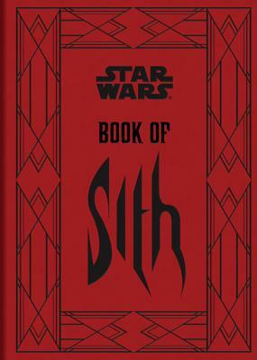 Book of Sith: Secrets from the Dark Side by Daniel Wallace