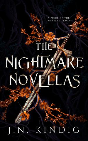 The Nightmare Novellas by J.N. Kindig