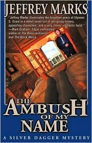 The Ambush of My Name by Jeffrey Marks