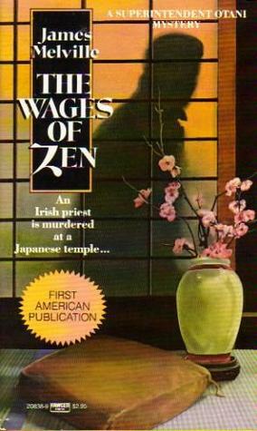 The Wages of Zen by James Melville