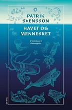 Havet og mennesket by Patrik Svensson