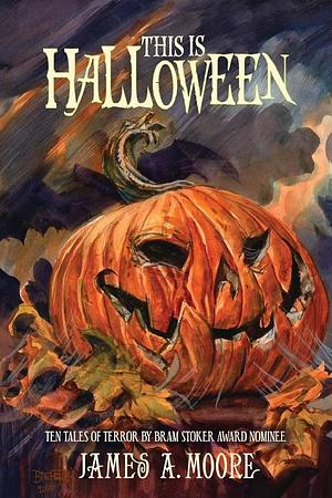 This is Halloween by James A. Moore